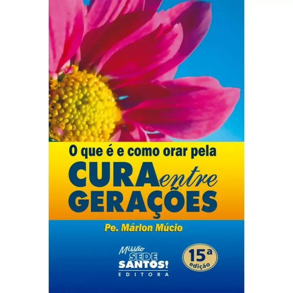 Que E E Como Orar Pela Cura Entre Geracoes