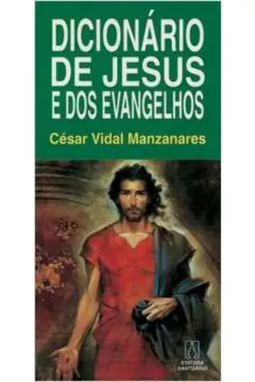 Dicionario De Jesus E Dos Evangelhos 358g Editora Santuario