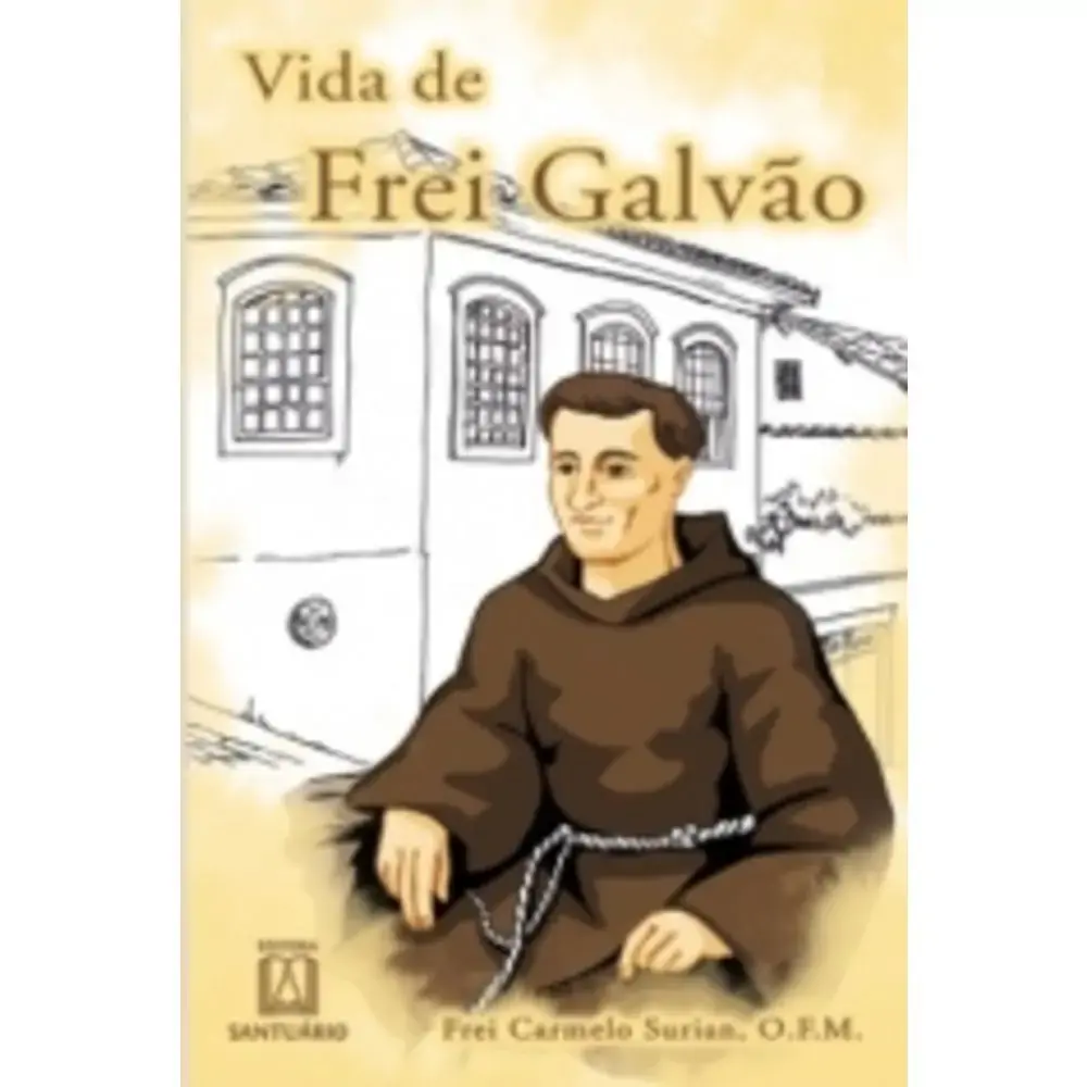 Vida De Frei Galvao