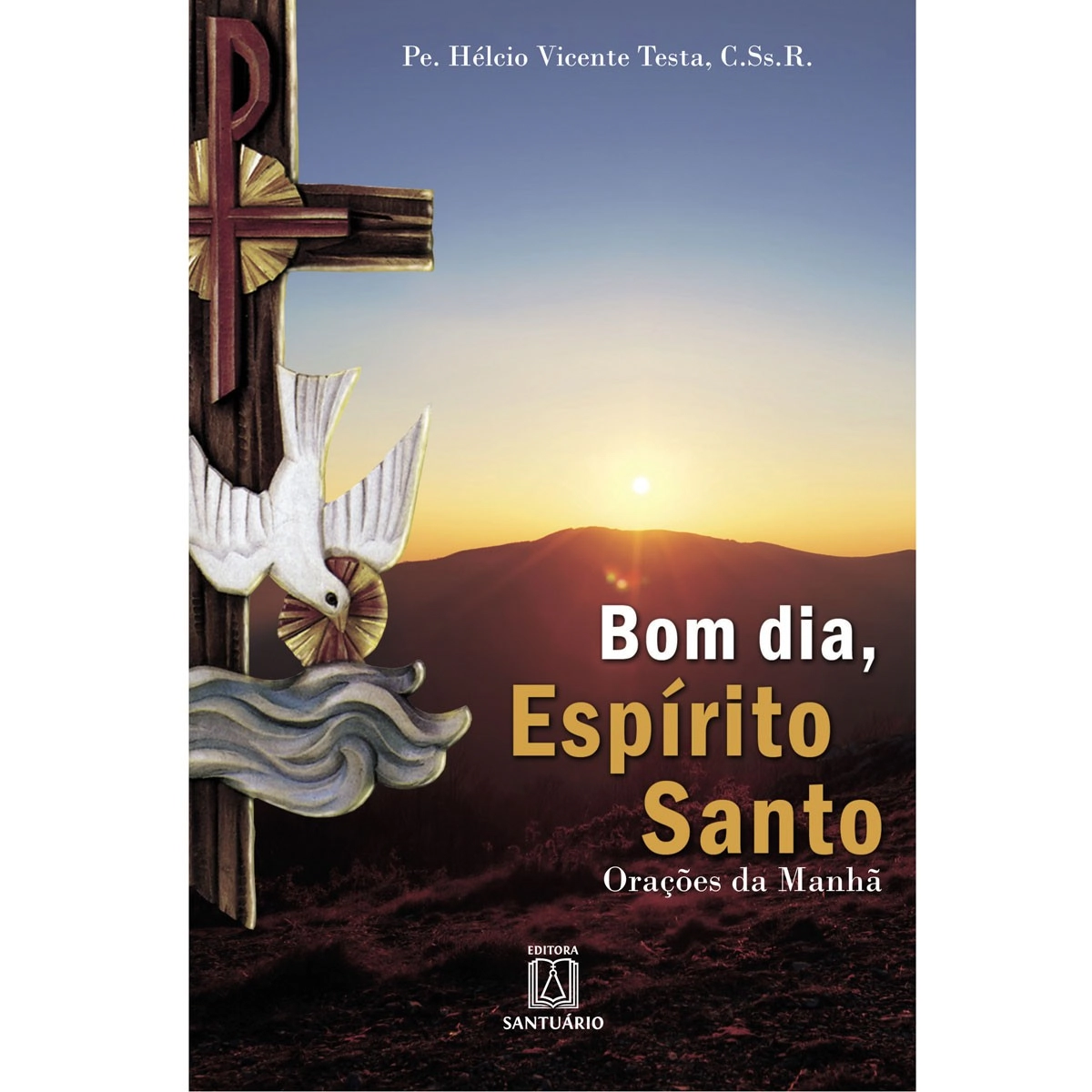 Bom Dia Espirito Santo Orações Da Manha 60g Editora Santuario