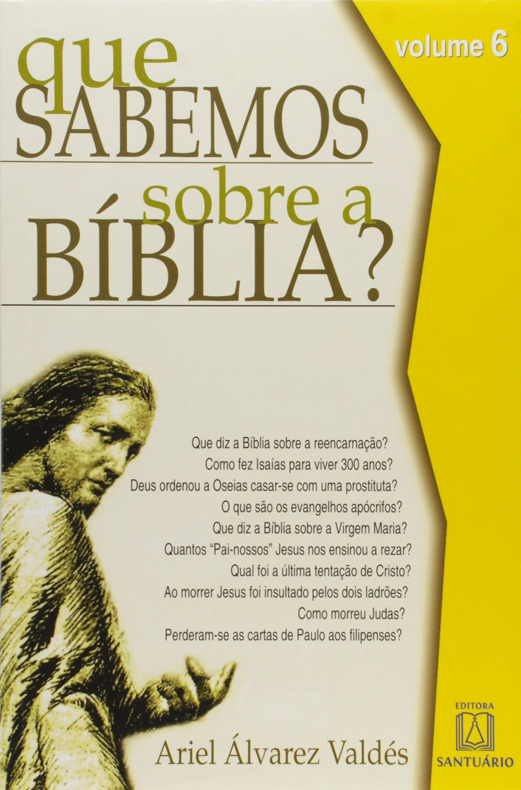 Que Sabemos Sobre A Biblia Vol 06 150g Editora Santuario
