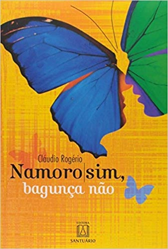Namoro Sim, Baguna Não 210g Editora Santuario