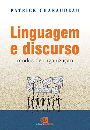 Linguagem E Discurso. Modos De Organização Em Portuguese Do Brasil