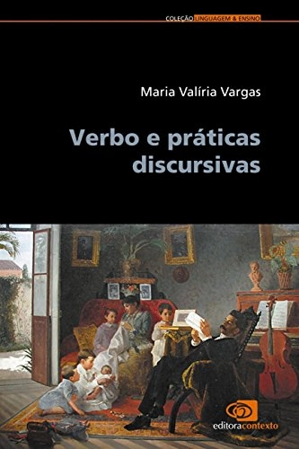 Verbo E Práticas Discursivas Em Portuguese Do Brasil