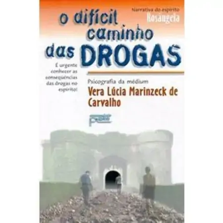 O Dificil Caminho Das Drogas Carvalho, Vera Lucia Marinzeck