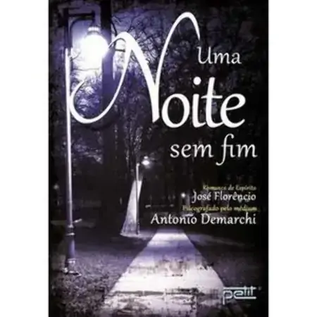Uma Noite Sem Fim Antonio Demarchi
