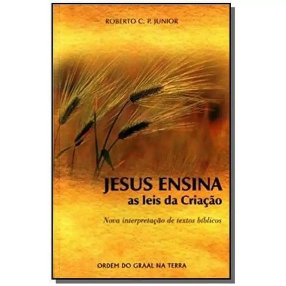 Livro Jesus Ensina As Leis Da Criaçao Un