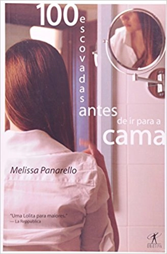 Livro Cem Escovadas Antes De Ir Para Cama 272g Editora Objetiva