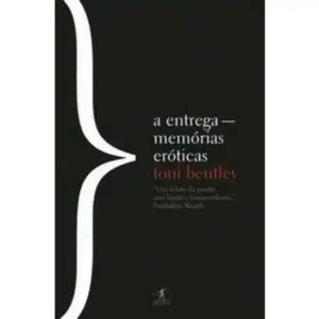 A Entrega Memorias Eroticas Toni Bentley