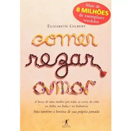 Comer, Rezar, Amar Elizabeth Gilbert