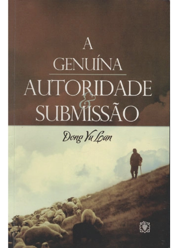 Livro A Genuina Autoridade E Submissao 100g Editora Arvore Da Vida