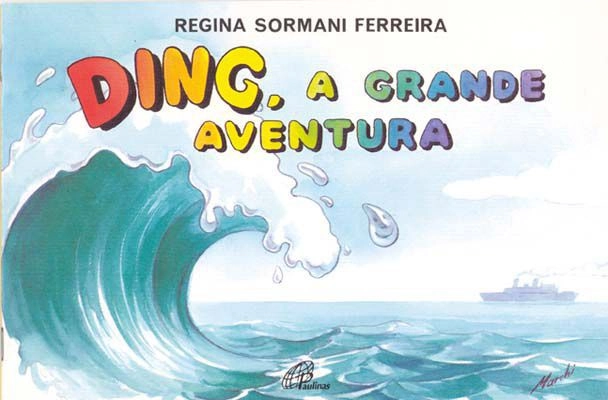 Ding, A Grande Aventura 50g Editora Paulinas