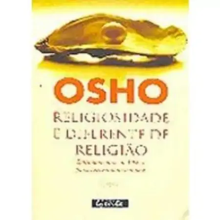 Religiosidade é Diferente De Religião Osho