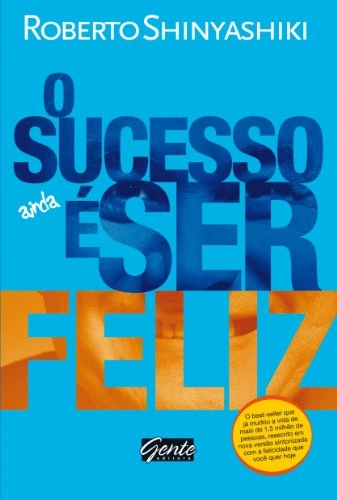 Sucesso Ainda E Ser Feliz Em Portugues Do Brasil