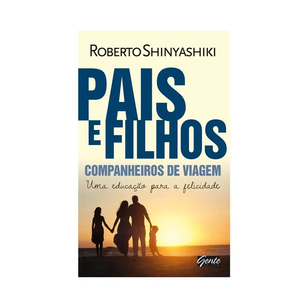 Livro Pais E Filhos Companheiros De Viagem