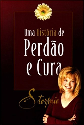 Livro Uma Historia De Perdao E Cura 408g Editora Mundo Cristao