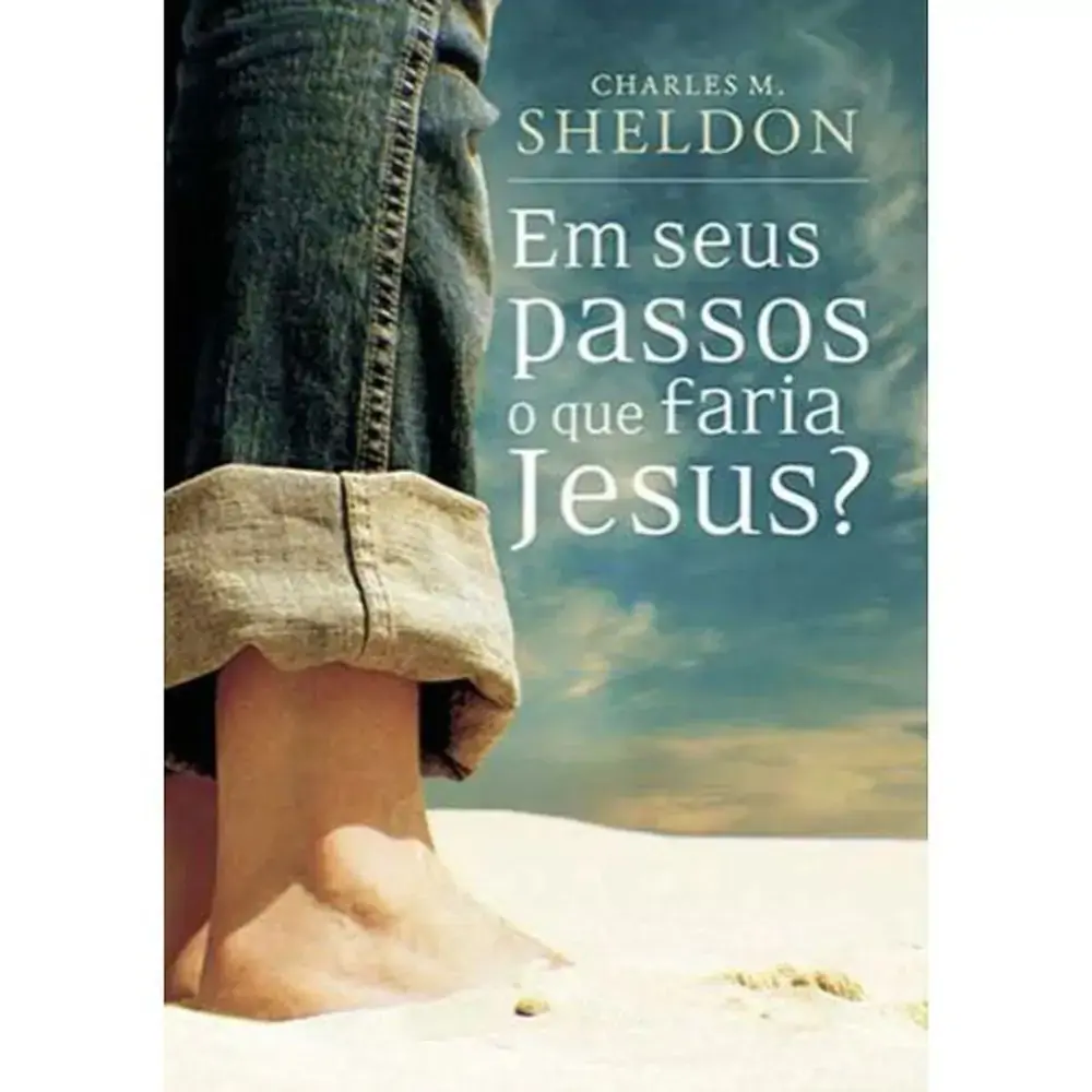 Livro Em Seus Passos O Que Faria Jesus?