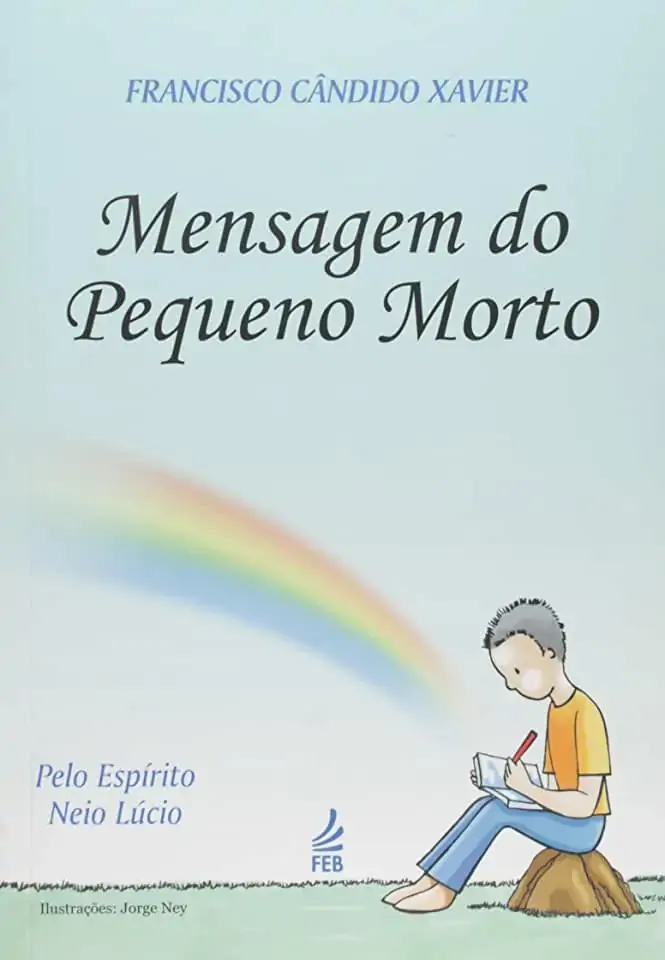 Mensagem Do Pequeno Morto F C Xavier Autores Diversos