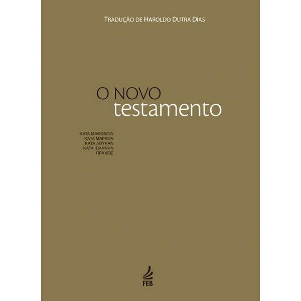 O Novo Testamento Haroldo Dutra Dias