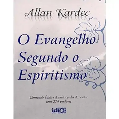 O Evangelho Segundo O Espiritismo Allan Kardec