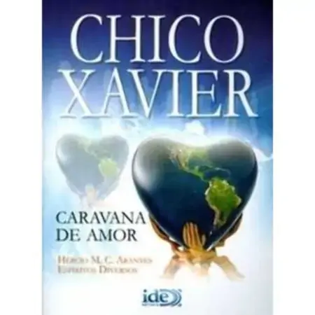 Caravana Do Amor Chico Xavier