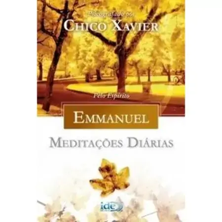 Meditações Diárias Emmanuel Francisco Candido Xavier
