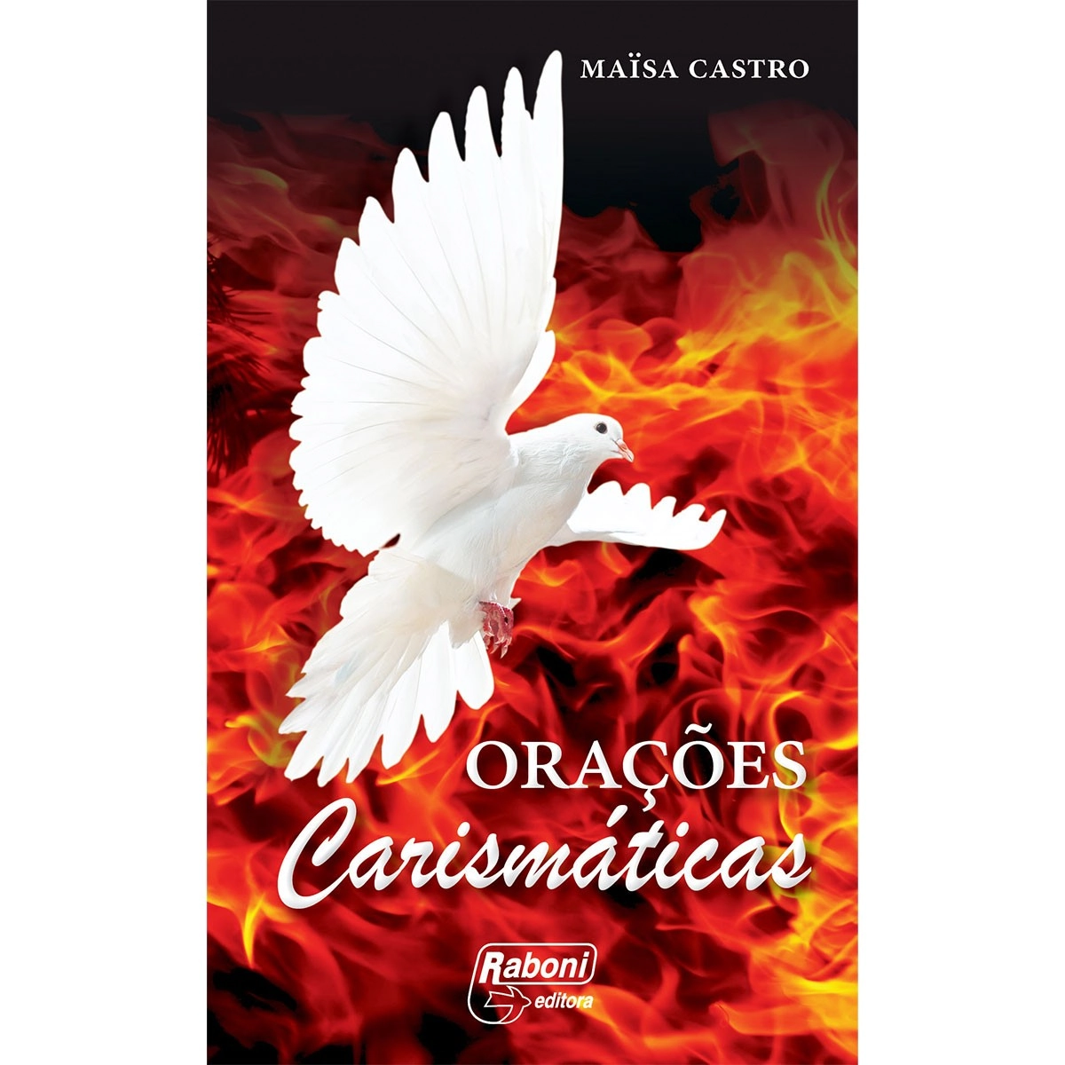 Oracoes Carismaticas Espiral Editora Raboni