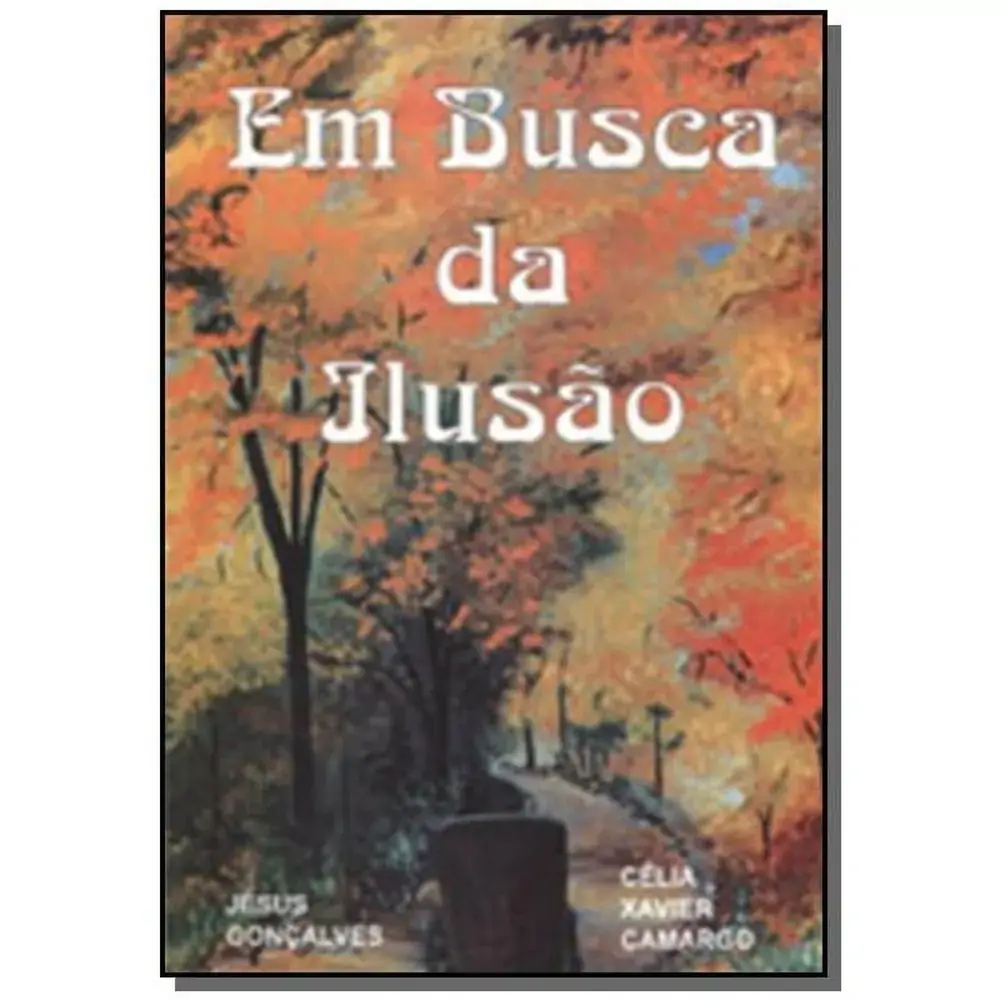 Livro Em Busca Da Ilusao