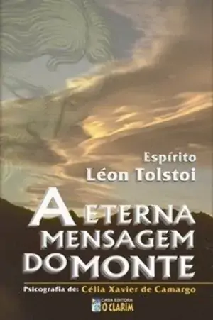 Livro A Eterna Mensagem Do Monte 300g Editora O Clarim