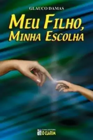 Livro Meu Filho Minha Escolha 155g Editora O Clarim