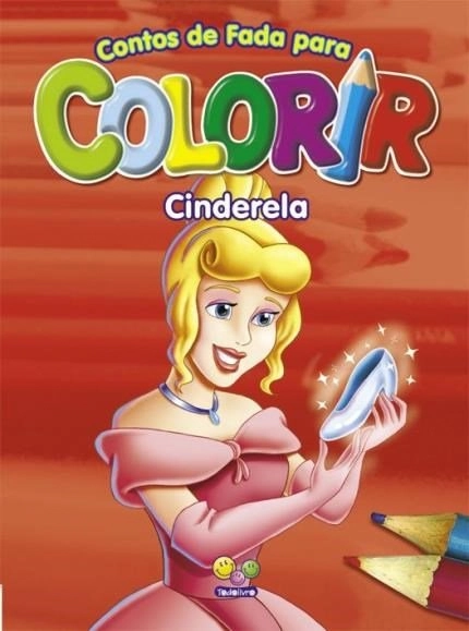 Livro Colecao Para Colorir Cinderela 80g Editora Todolivro