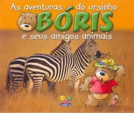 Livro As Aventuras Do Ursinho Boris E Seus Amigos Animais 50g Editora Todolivro