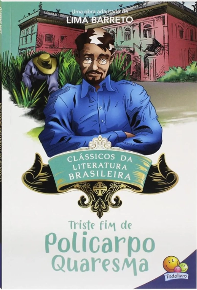 Triste Fim De Policarpo Quaresma