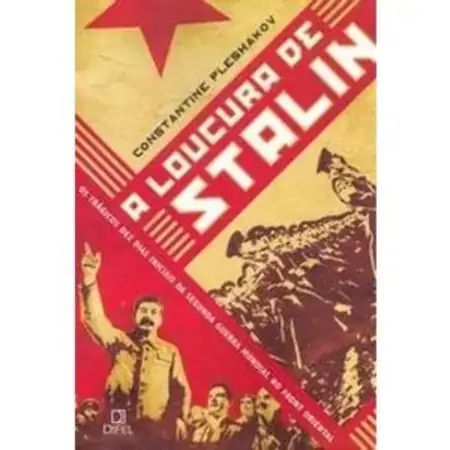 A Loucura De Stalin Constantine Pleshakov