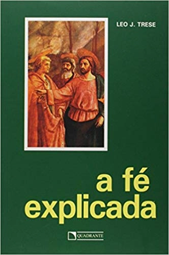 Fe Explicada 558g Editora Quadrante