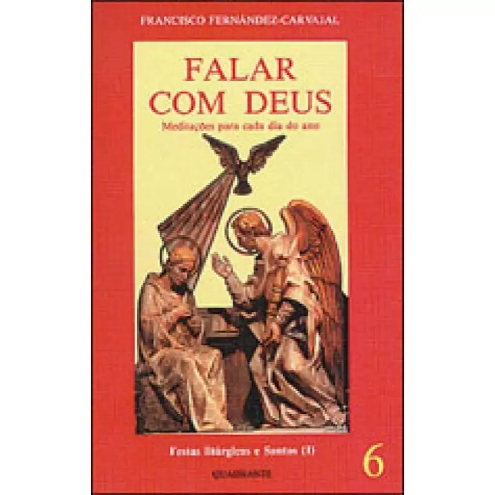 Falar Com Deus Tomo Vi Quadrante