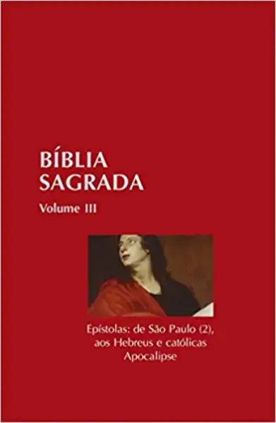 Biblia Sagrada Epistolas De Sao Paulo Catolicas E Apocalipse 662g Editora Quadrante