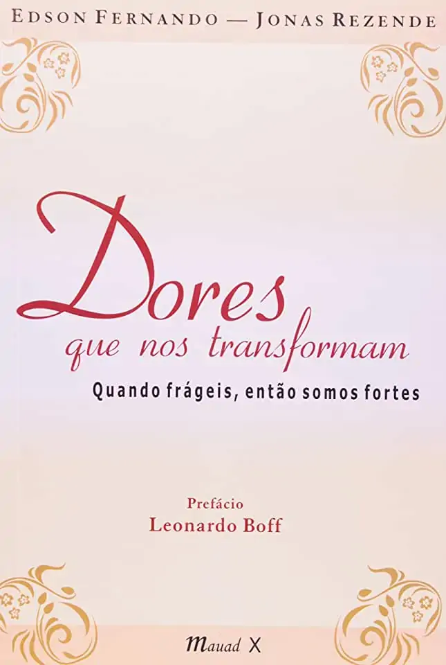 Dores Que Nos Transformam
