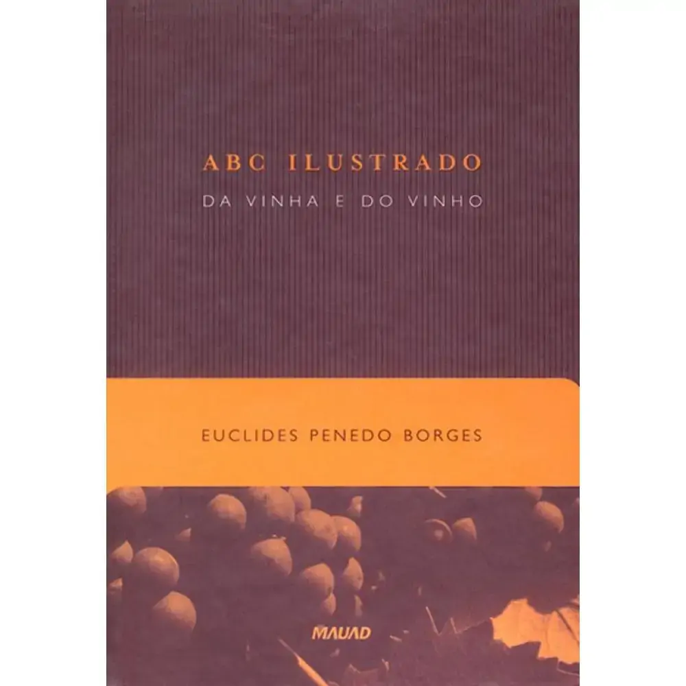 Livro Abc Ilustrado Da Vinha E Do Vinho