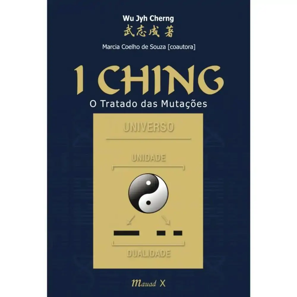 I Ching: O Tratado Das Mutações Mauad
