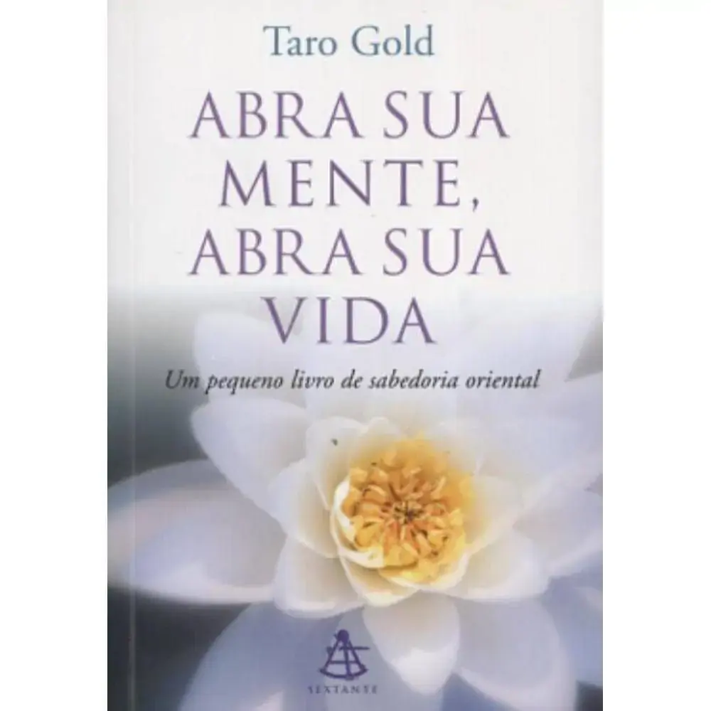 Livro Abra Sua Mente, Abra Sua Vida