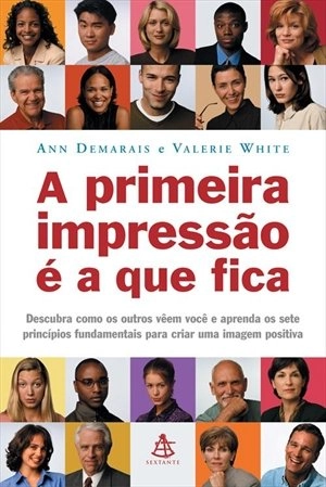 Primeira Impressão é A Que Fica, A