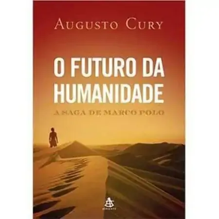 O Futuro Da Humanidade Augusto Cury 857542162x