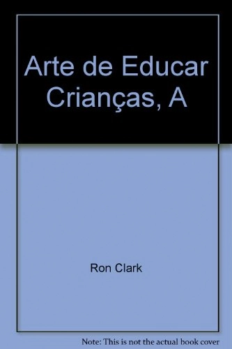 Arte De Educar Crianças, A