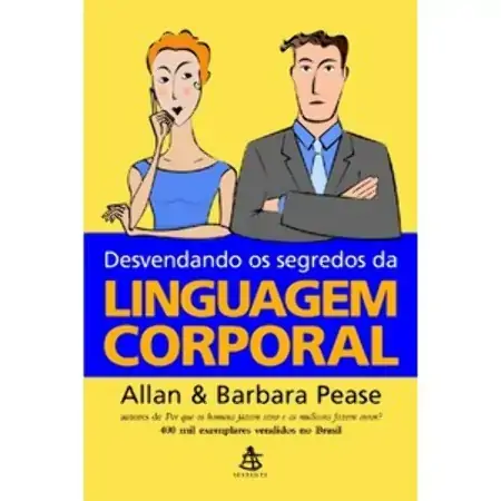 Desvendando Os Segredos Da Linguagem Corporal Allan Pease; Barbara Pease