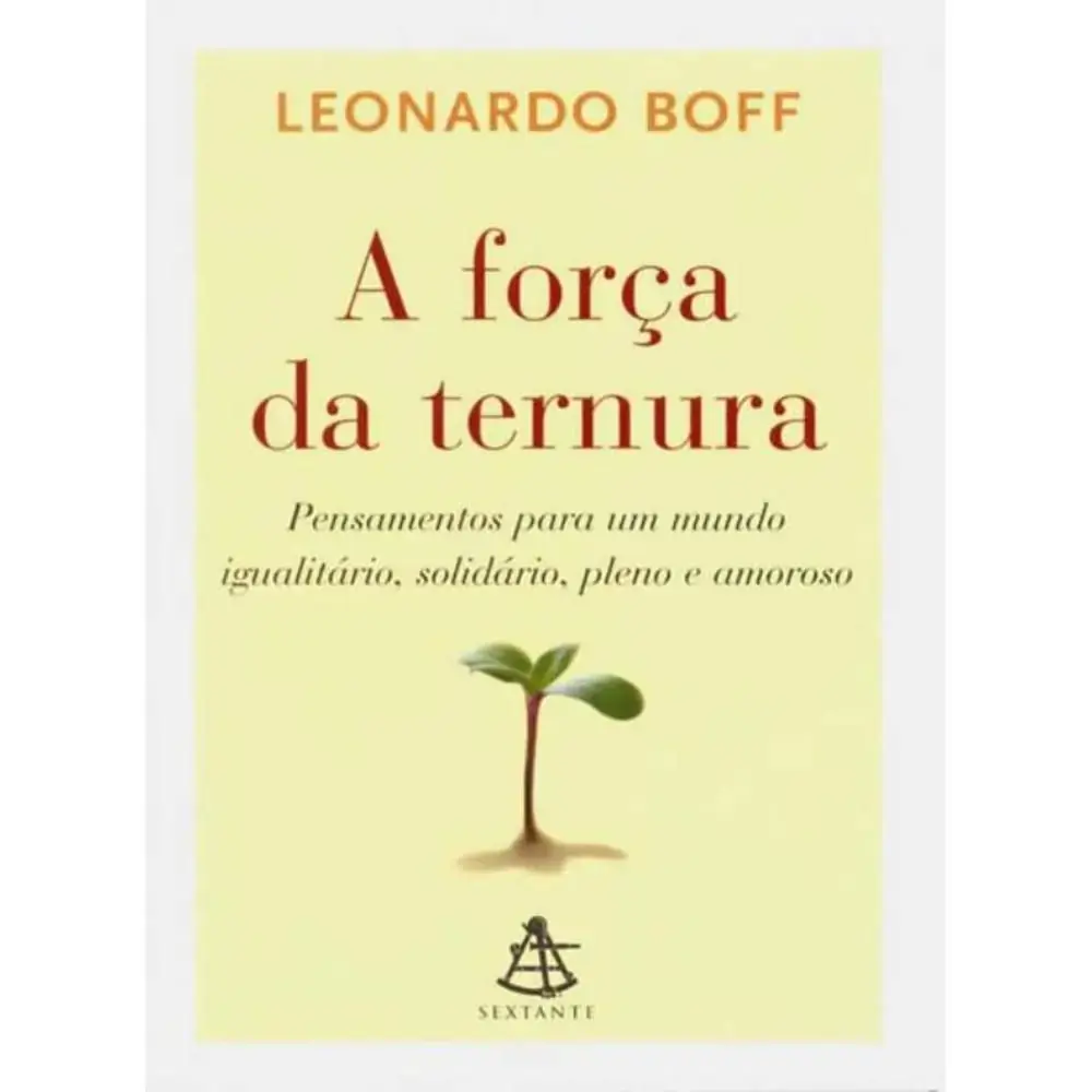 Livro A Forca Da Ternura