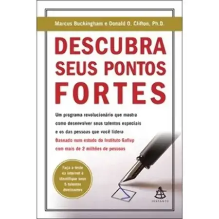 Descubra Seus Pontos Fortes Marcus Buckingham, Donald O. Clifton