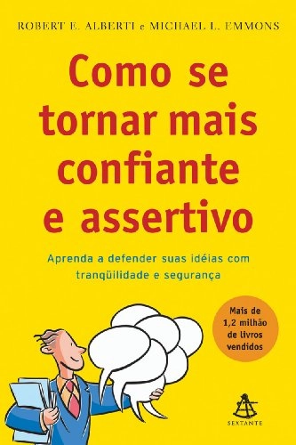 Como Se Tornar Mais Confiante E Assertivo