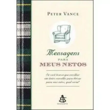 Mensagens Para Meus Netos Peter Vance