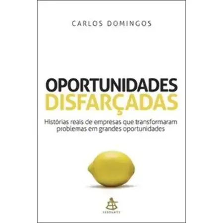 Oportunidades Disfarçadas Carlos Domingos